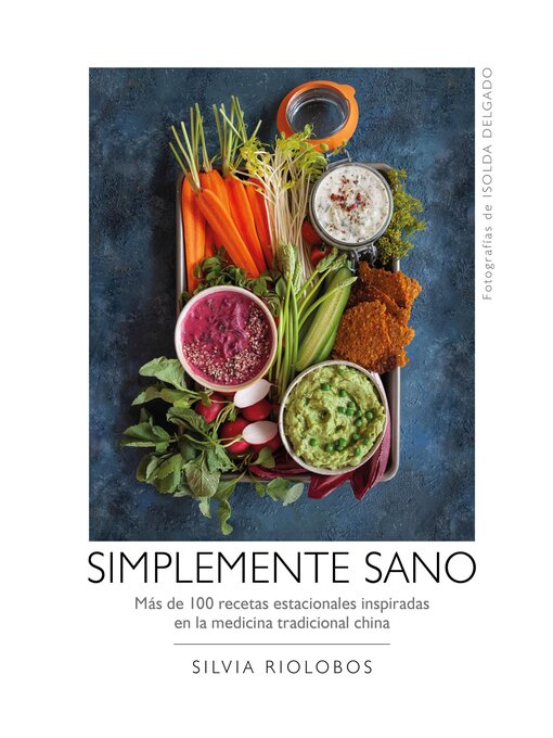 Title details for Simplemente sano by Silvia Riolobos - Available